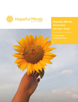 Hopeful Minds Overview Educator Guide